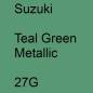 Preview: Suzuki, Teal Green Metallic, 27G.